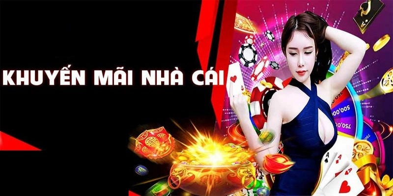 Khuyến mãi nhà cái Những dạng ưu đãi phổ biến được triển khai