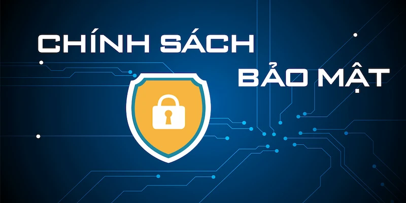 Chính sách bảo mật Vai trò của chính sách bảo mật trong ngành giải trí trực tuyến